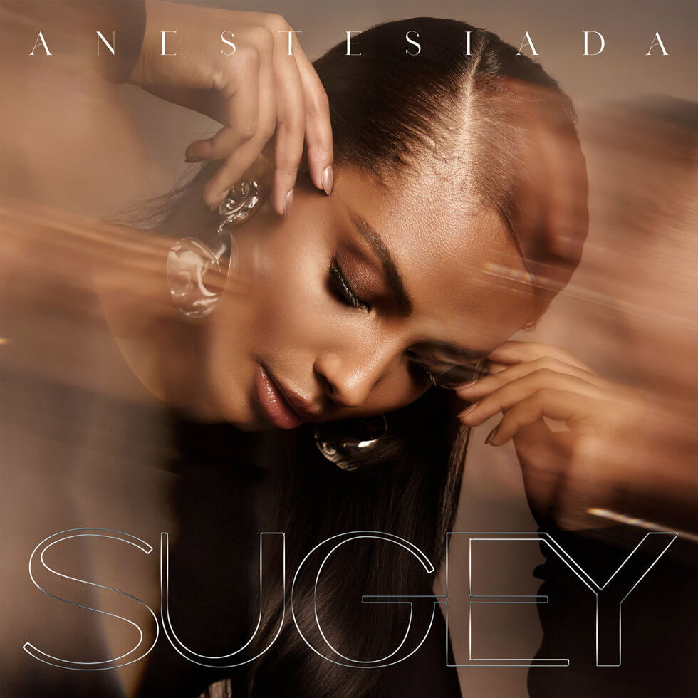 Descarga Gratis, Anestesiada, el nuevo Single de Sugey